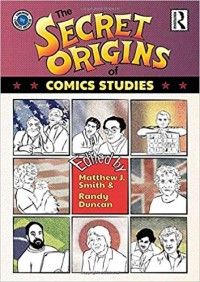 The Secret Origins of Comics Studies