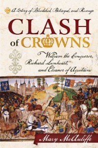 Clash of Crowns: A Story of Bloodshed, Betrayal and Revenge