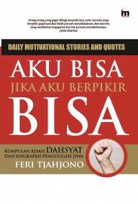 Aku Bisa Jika Aku Berpikir Bisa