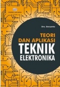 Teori dan Aplikasi Teknik Elektronika