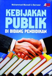 Kebijakan Publik di Bidang Pendidikan