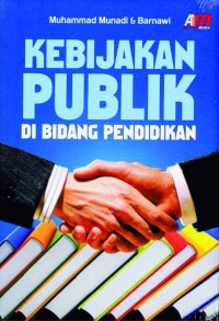 Kebijakan Publik di Bidang Pendidikan