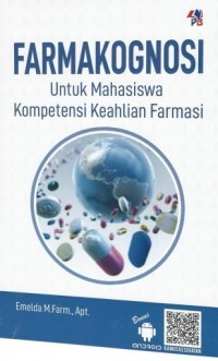 Farmakognosi: untuk Mahasiswa Kompetensi Keahlian Farmasi