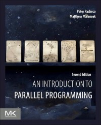 An Introduction To Parallel Programming Second Edition