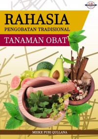 Rahasia Pengobatan Tradisional Tanaman Obat