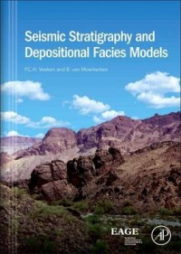 Seismic Stratigraphy and Depositional Facies Models