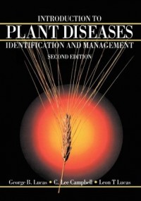 Intoduction to Plant Diseases: Identification and Management second edition