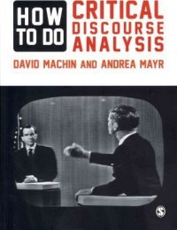 How to Do Critical Discourse Analysis