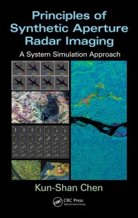 Principles of Synthetic Aperture Radar Imaging: A System Simulation Approach