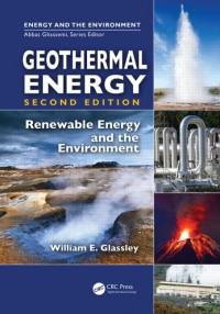Geothermal Energy: Renewable Energy and the Envionment Second edition