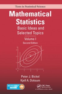 Mathematical Statistics: Basic Ideas and Selected Topics Volume I