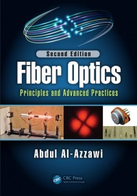 Fiber Optics: Principles and Advanced Practices second edition