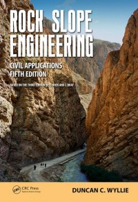 Rock Slope Engineering: Civil Applications fifth edition