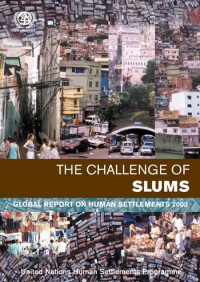 The Challenge Of Slums Global Report On Human Settlements 2003