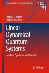 Linear Dynamical Quantum Systems: Analiysis, Synthesis, and Control