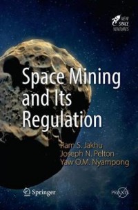 Space Mining and Its Regulation