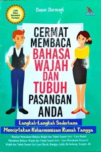 Cermat Membaca Bahasa Wajah Dan Tubuh Pasangan Anda