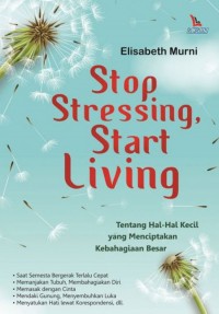 Stop Stressing, Start Living