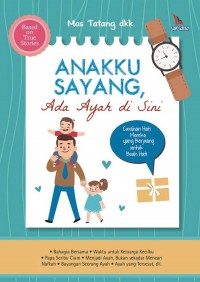 Anakku Sayang: Ada Ayah di Sini