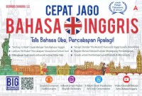 Cepat Jago Bahasa Inggris: Tata Bahasa Oke, Percakapan Apalagi!