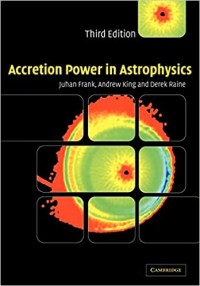Accretion Power in Astrophysics third edition