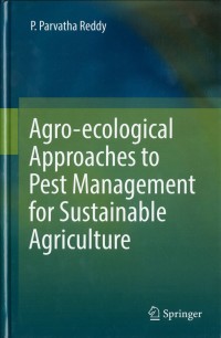 Agro-ecological Approaches to Pest Management for Sustainable Agriculture