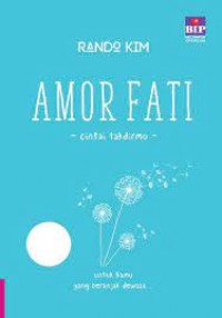 Amor Fati : Cintai Takdirmu