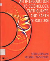 An Introduction to Seismology, Earthqology, and Earth Structure