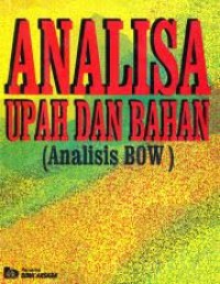 Analisa Upah dan Bahan : analisis BOW