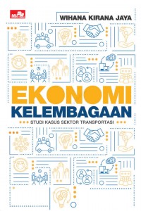 Ekonomi Kelembagaan: studi kasus sektor transportasi