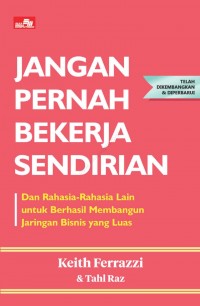 Jangan Pernah Bekerja Sendirian