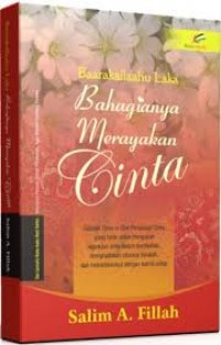 Baarakallaahu laka : Bahagianya Merayakan Cinta