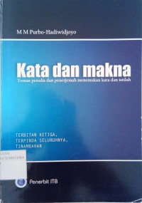 Kata dan Makna: Teman Penulis dan Penerjemah Menemukan Kata dan Istilah