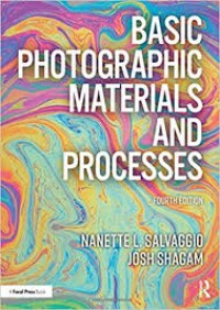 Basic Photographic Materials and Processes