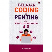 Belajar Coding itu Penting di Era Revolusi Industri 4.0