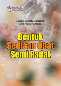 Bentuk Sendiaan Obat Semi Padat