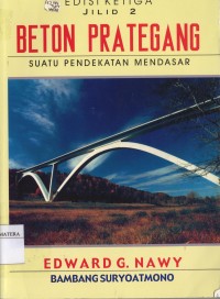 Beton Prategang : Suatu Pendekatan Mendasar