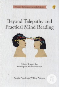 Beyond Telepathy and Practical Mind Reading