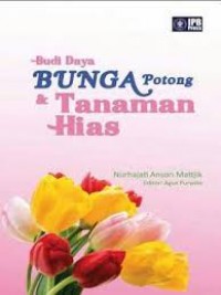 Budidaya Bunga Potong dan Tanaman Hias