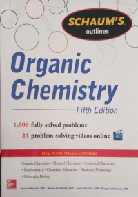 Schaum's outlines: Organic Chemistry fifth edition