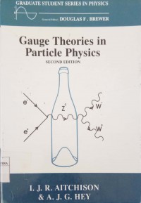 Gauge Theories in Particle Physics second edition