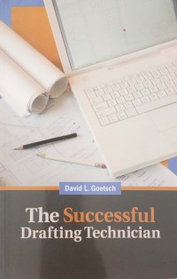 The Successful Drafting Technician: 12 Essential Strategies for Building a Winner Career