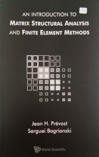 An Introduction to Matrix Structural Analysis and Finite Element Methods