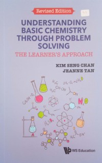 Understanding Basic Chemistry Through Problem Solving: The Learner's Approach revised edition