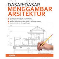 Dasar - Dasar Menggambar Arsitektur