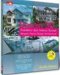 Desain 3D Arsitektur dan Interior Rumah dengan Home Design Architectural