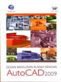 Desain Bangunan Rumah dengan AutoCAD 2009