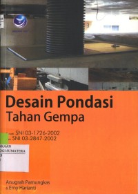 Desain Pondasi Tahan gempa sesuai SNI 03 1726 2002