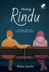 Dialog Rindu : jika dingin adalah rindu aku tak inggin hangat