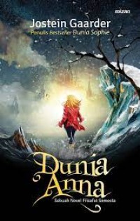 Dunia Anna : sebuah novel filsafat semesta